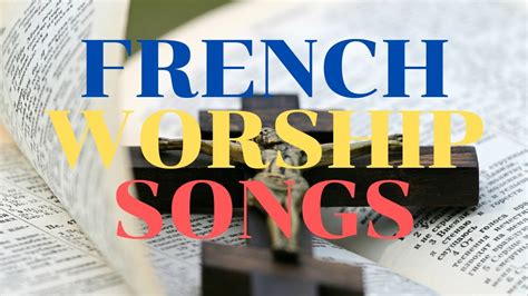 french worship songs